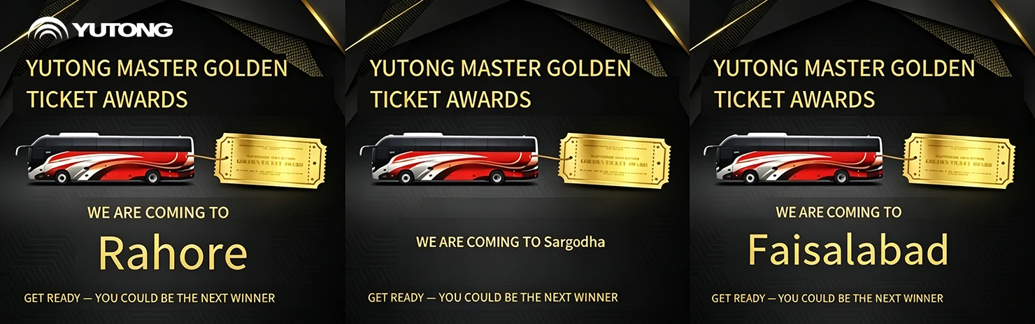 Yutongs Golden Ticket event in 2026 upgraded in Pakistan Deepening local responsibility and creating Better travel